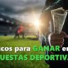 5 Virtudes o consejos para Ganar Apuestas Deportivas en línea